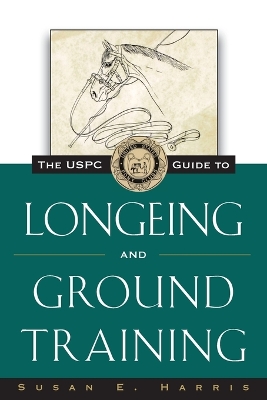 Book cover for The USPC Guide to Longeing and Ground Training