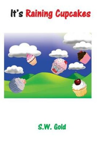 Cover of It's Raining Cupcakes