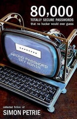 Book cover for 80,000 Totally Secure Passwords That No Hacker Would Ever Guess