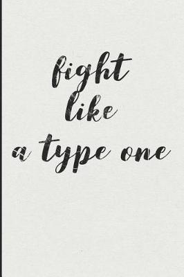 Book cover for Fight Like a Type One