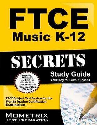 Cover of FTCE Music K-12 Secrets Study Guide