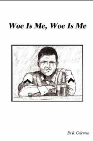 Cover of Woe is Me, Woe is Me