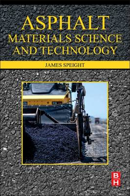 Book cover for Asphalt Materials Science and Technology