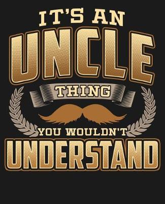 Book cover for Its A Uncle Thing You Wouldn't Understand