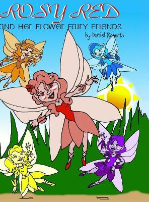 Book cover for Rosy Red and her Flower Fairy Friends