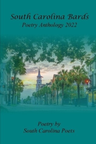 Cover of South Carolina Bards Poetry Anthology 2022