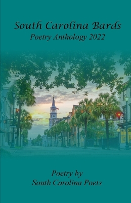 Book cover for South Carolina Bards Poetry Anthology 2022