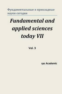 Book cover for Fundamental and Applied Sciences Today VII. Vol. 3