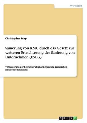 Book cover for Sanierung von KMU durch das Gesetz zur weiteren Erleichterung der Sanierung von Unternehmen (ESUG)