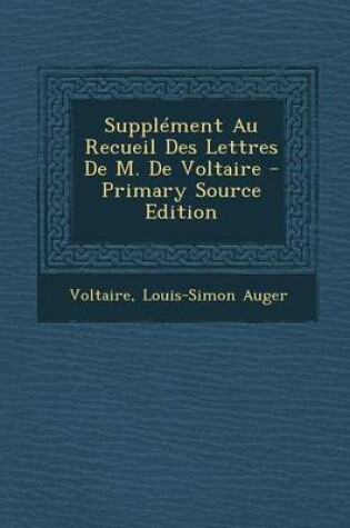 Cover of Supplement Au Recueil Des Lettres de M. de Voltaire