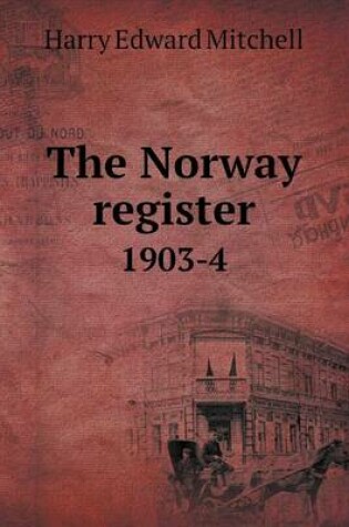 Cover of The Norway register 1903-4