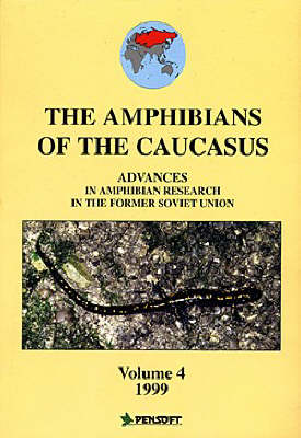Book cover for Amphibians of the Caucasus: Advances in Amphibian Research in the Former Soviet Union