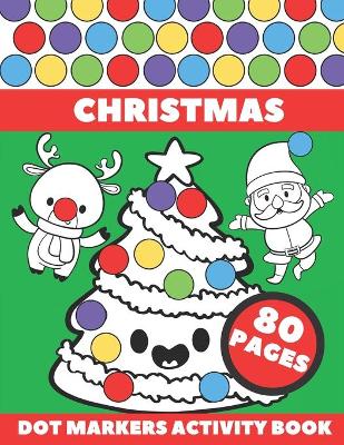 Book cover for Christmas Dot Markers Activity Book