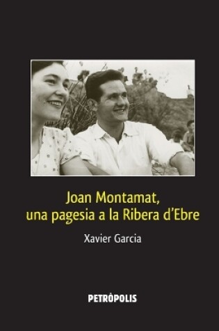 Cover of Joan Montamat, una pagesia a la Ribera d'Ebre