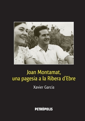 Book cover for Joan Montamat, una pagesia a la Ribera d'Ebre