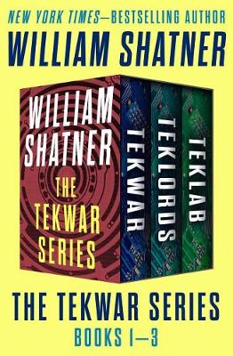 Book cover for The Tekwar Series Books 1-3