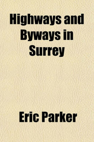Cover of Highways and Byways in Surrey