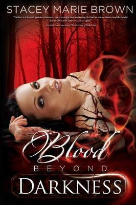 Book cover for Blood Beyond Darkness, Book #4