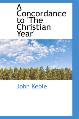 Book cover for A Concordance to 'The Christian Year'