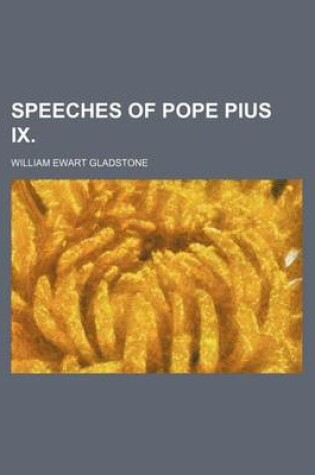 Cover of Speeches of Pope Pius IX.