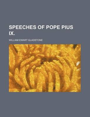 Book cover for Speeches of Pope Pius IX.