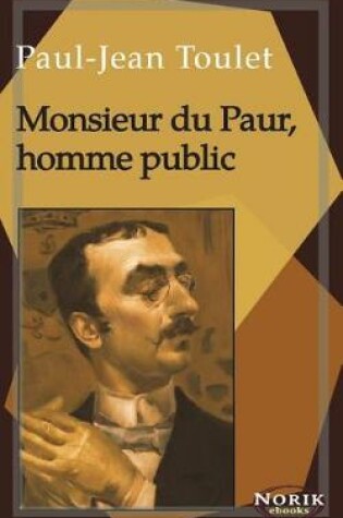 Cover of Monsieur Du Paur, Homme Public