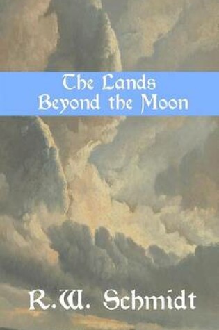 Cover of The Lands Beyond the Moon