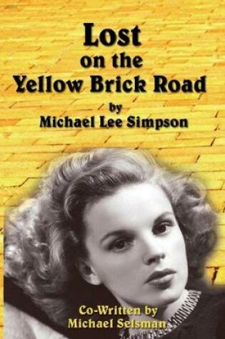 Cover of Lost on the Yellow Brick Road