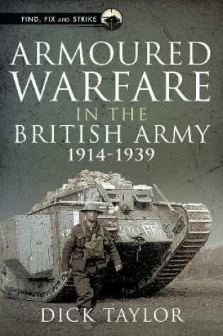 Cover of Armoured Warfare in the British Army, 1914-1939