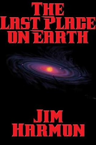 Cover of The Last Place on Earth