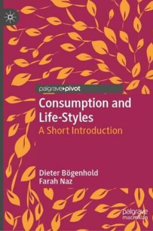 Cover of Consumption and Life-Styles