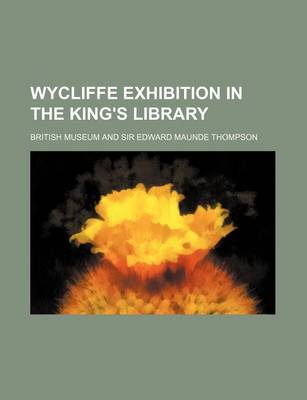 Book cover for Wycliffe Exhibition in the King's Library