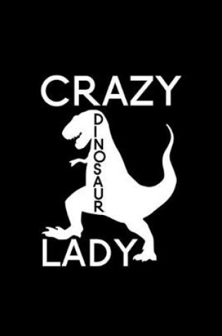 Cover of Crazy Dinosaur Lady