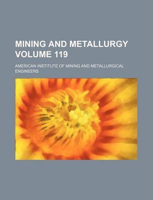 Book cover for Mining and Metallurgy Volume 119