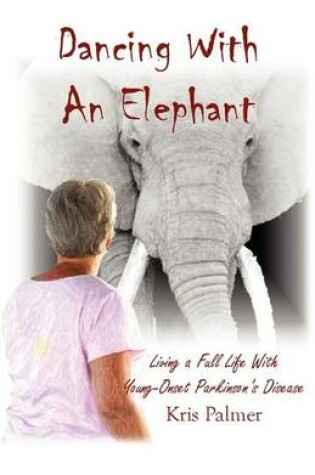 Cover of Dancing with an Elephant