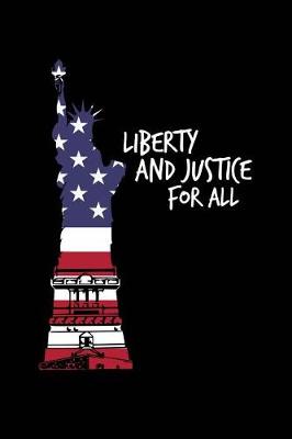 Book cover for Liberty and Justice for All