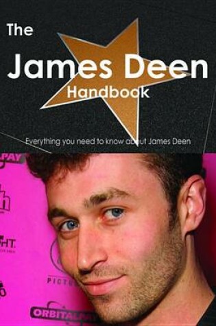 Cover of The James Deen Handbook - Everything You Need to Know about James Deen