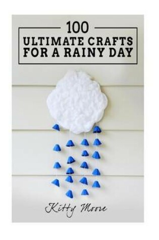 Cover of Crafts for a Rainy Day