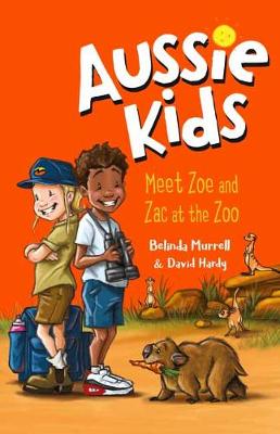 Book cover for Aussie Kids: Meet Zoe and Zac at the Zoo
