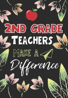 Book cover for 2nd Grade Teachers Make a Difference