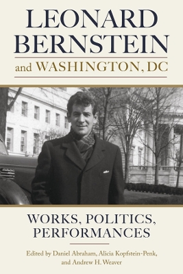 Book cover for Leonard Bernstein and Washington, DC
