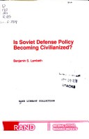 Book cover for Is Soviet Defense Policy Becoming Civilized?