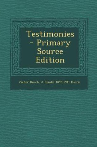 Cover of Testimonies - Primary Source Edition