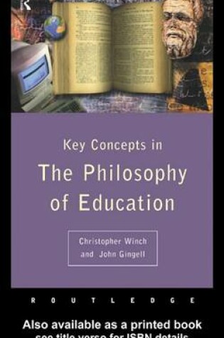 Cover of Key Concepts in the Philosophy of Education