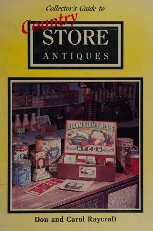 Cover of Collector's Guide to Country Store Antiques