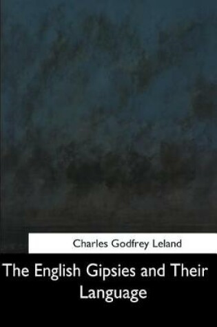 Cover of The English Gipsies and Their Language