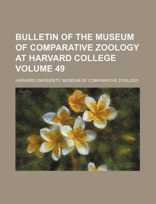 Book cover for Bulletin of the Museum of Comparative Zoology at Harvard College Volume 49