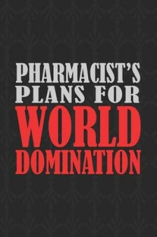 Cover of Pharmacist's Plans For World Domination