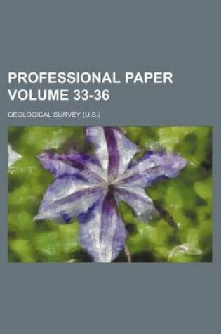 Cover of Professional Paper Volume 33-36