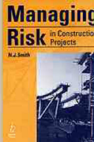 Cover of Managing Risk in Construction Projects